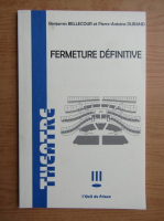 Benjamin Bellecour - Fermeture definitive 