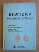 Anticariat: Biofizica, probleme actuale (volumul 1)