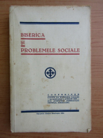 Biserica si problemele sociale (1933)