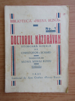 Christofor Schmid - Doctorul nazdravan (1931)