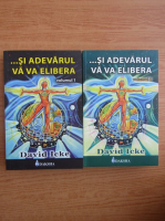 Anticariat: David Icke - Si adevarul va va elibera (2 volume)