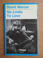 David Mercer - No limits. No love