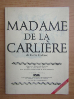 Denis Diderot - Madame de la Carliere