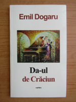 Emil Dogaru - Da-ul de Craciun