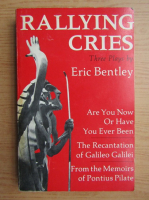 Eric Bentley - Rallying cries 