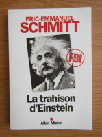 Eric Emmanuel Schmitt - La trahison d'Einstein