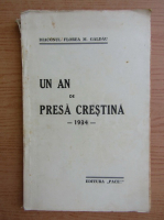 Florea M. Galdau - Un an de presa crestina (1934)