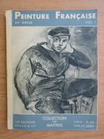 George Besson - La peinture francaise au XXme siecle (volumul 1)