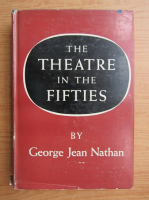 George Jean Nathan - The theatre in the fifties 