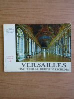 Gerald Van der Kemp - Versailles Eine Fuhrung Durch Das Schloss