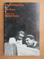 Harold Pinter - The birthday party and the room