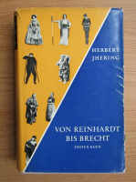 Herbert Ihering - Von Reinhardt bis Brecht