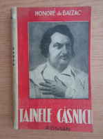 Honore de Balzac - Tainele casniciei (1930)