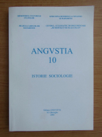 Ioan Lacatusu - Angvstia 10. Istorie si sociologie 