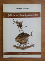 Ioan Lascu - Sublima persiflare. Represalii 1984