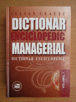 Anticariat: Iulian Ceausu - Dictionar enciclopedic managerial (volumul 1)