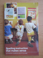 Jo Phenix - Spelling instruction that makes sense