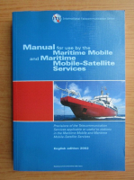Manual for use by the maritime mobile and maritime mobile satellite services
