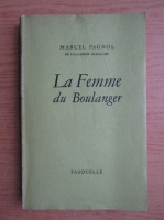 Marcel Pagnol - La Femme du Boulanger (1938)