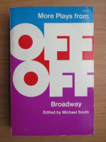Michael B. Smith - More plays from off-off Broadway