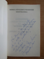 Monica Savulescu Voudouris - Mediteraneea (editie bilingva, cu autograful autoarei pentru Florin Piersic)