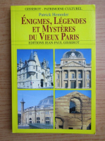 Anticariat: Patrick Hemmler - Enigmas, legendes et mysteres du vieux Paris