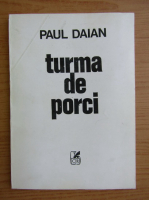 Paul Daian - Turma de porci