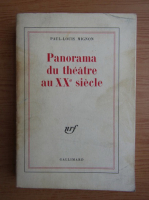 Paul-Louis Mignon - Panorama du theatre au XXe siecle