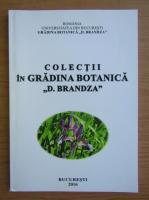 Paulina Anastasiu - Colectii in Gradina Botanica D. Brandza