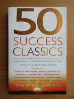 Tom Butler Bowdon - 50 success classics