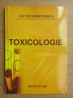 Victor Dumitrascu - Toxicologie