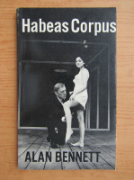 Alan Bennett - Habeas Corpus