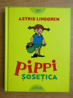 Anticariat: Astrid Lindgren - Pippi Sosetica