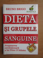 Bruno Brigo - Dieta si grupe sanguine