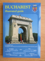 Anticariat: Bucharest illustrated guide