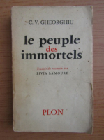 C. V. Gheorghiu - Le peuple des immortels