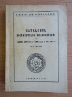 Catalogul documentelor moldovenesti din arhiva istorica centrala a statului, volumul 1, 1387-1620