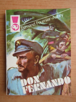 Fernand Fournier Aubry - Don Fernando (volumul 1)