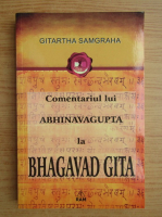 Gitartha Samgraha - Comentariul lui Abhinavagupta la Bhagavad Gita