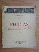 Henri Lechat - Phidias et la Sculpture grecque au Ve siecle (1924)