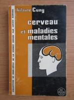 Hilaire Cuny - Cerveau et maladies mentales