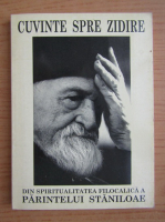 Anticariat: Ignatie Monahul - Cuvinte spre zidire din spiritualitatea filocalica a parintelui Staniloae