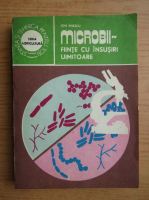 Ion Enescu - Microbii-fiinte cu insusiri uimitoare