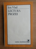 Ion Vlad - Lectura prozei