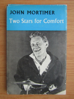 John Mortimer - Two stars for comfort