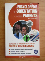 L'Encyclopedie de l'orientation a l'usage des perents