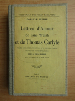 Lettres d'amour de Jane Welsh et de Thomas Carlyle (1910)