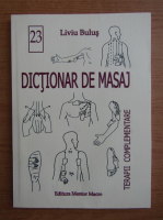 Liviu Bulus - Dictionar de masaj