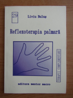 Liviu Bulus - Reflexoterapia palmara