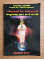 Mantak Chia - Sistemul Tao Universal. Programul de o suta de zile